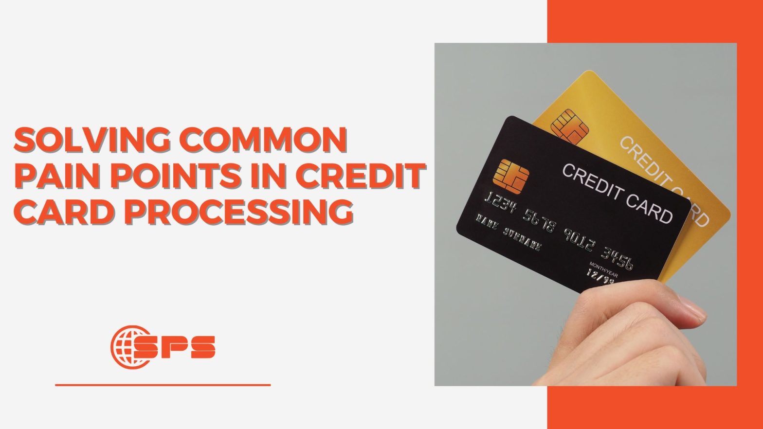 Solving Common Pain Points in Credit Card Processing