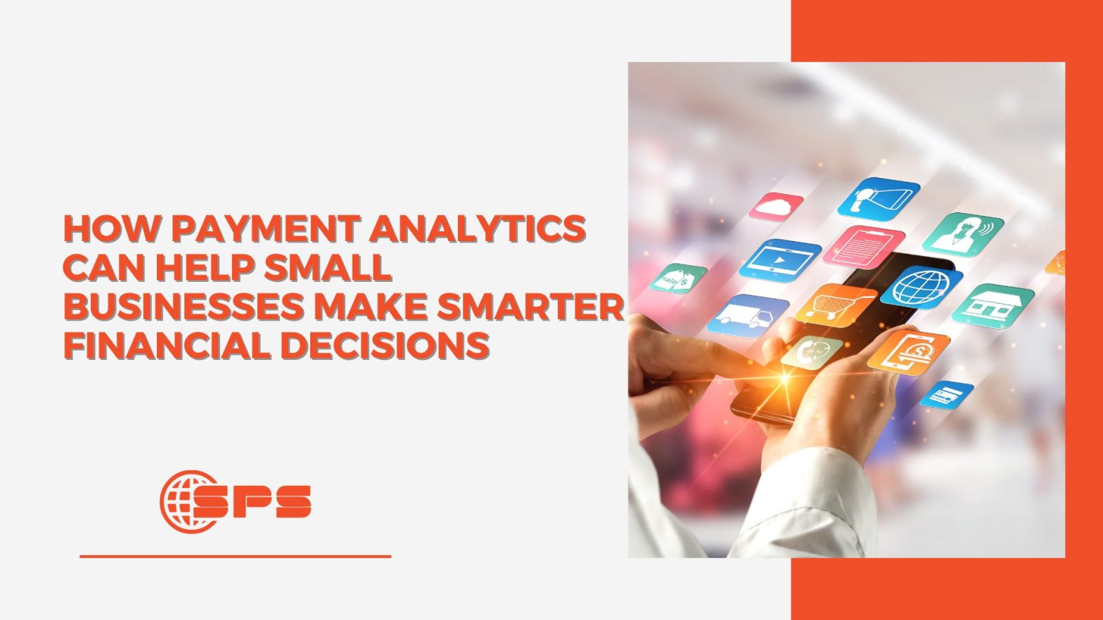 How Payment Analytics Helps Small Businesses Make Smarter Financial Decisions