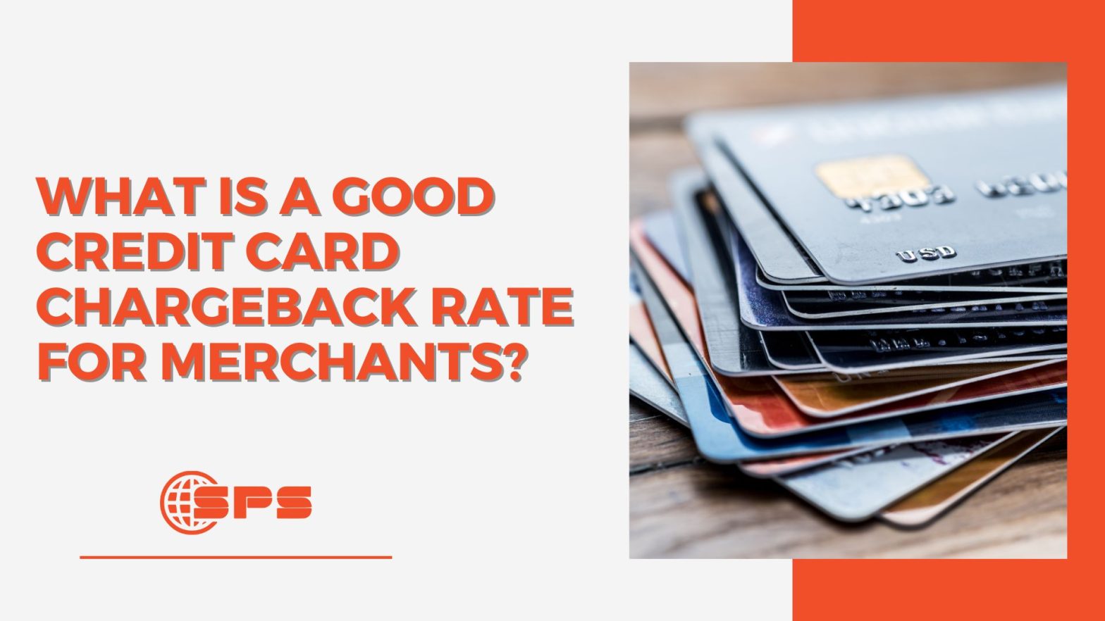 What Is a Good Credit Card Chargeback Rate for Merchants? Tips to Reduce Chargebacks