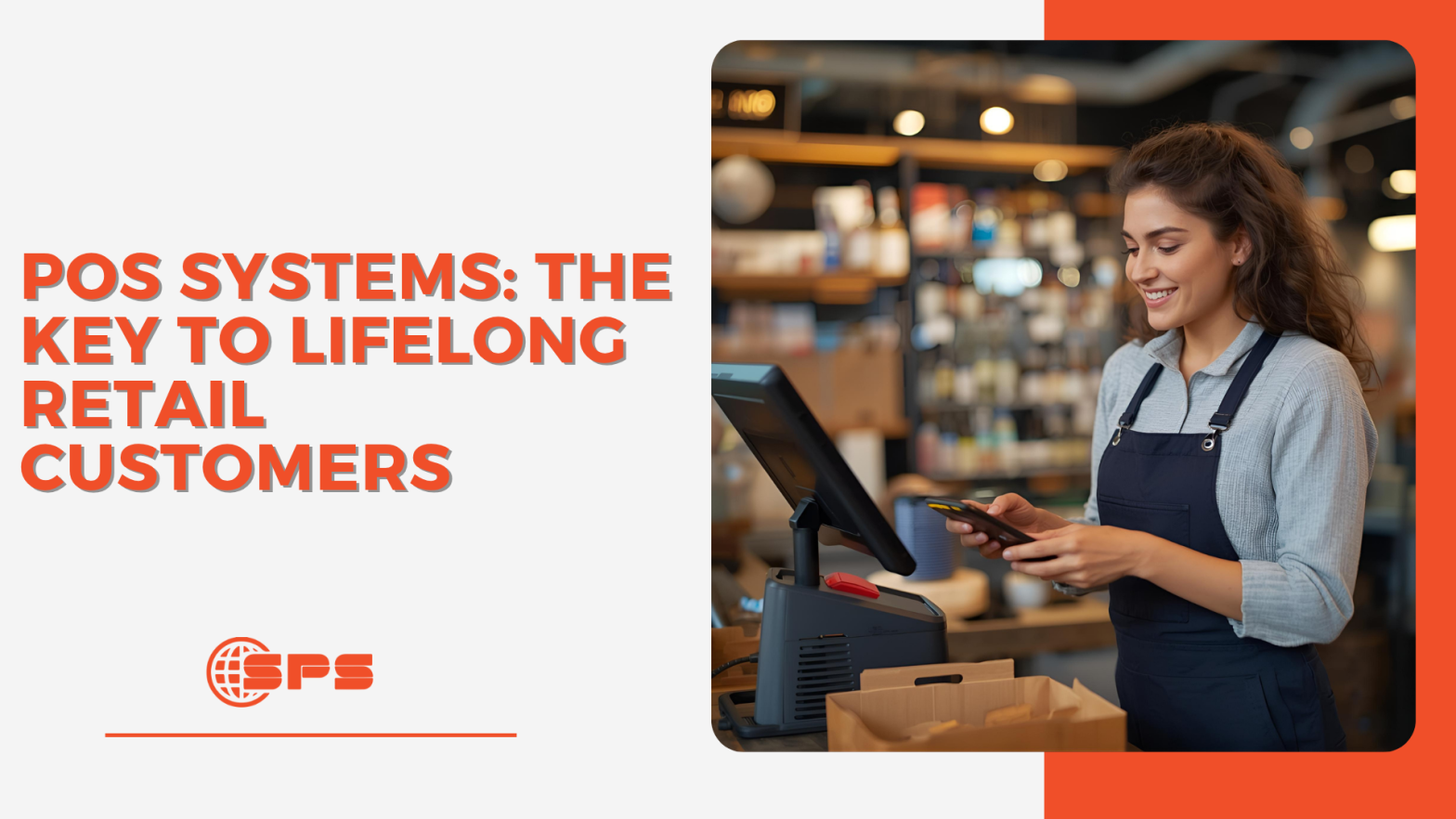 How a POS System Can Help Retailers Win Lifelong Customers (2025) | Build Loyalty Through Smart Retail