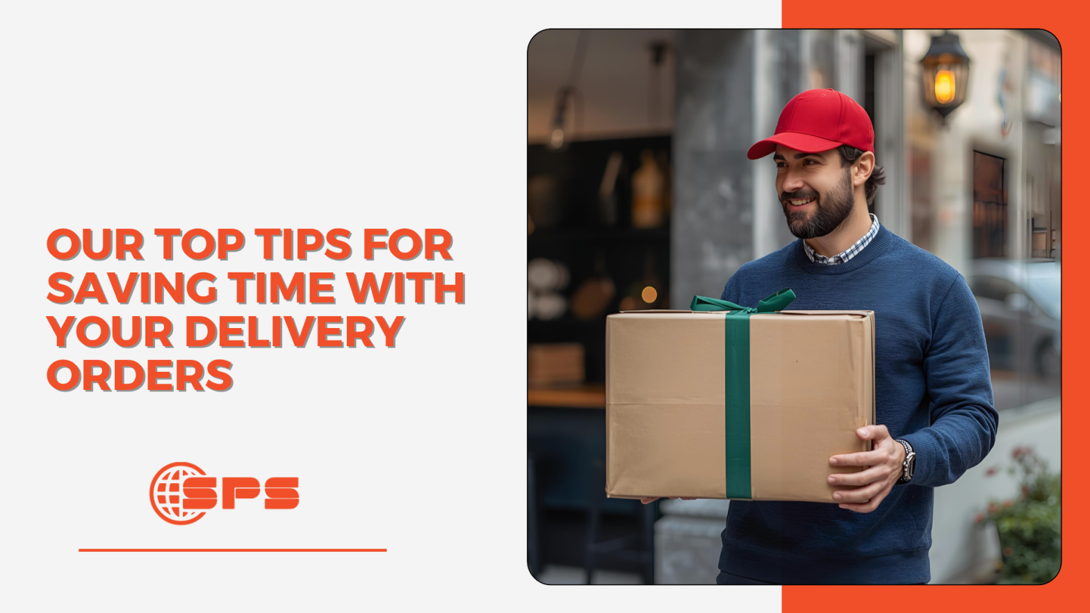 Top Tips for Saving Time with Your Delivery Orders | Stellar Payment Systems