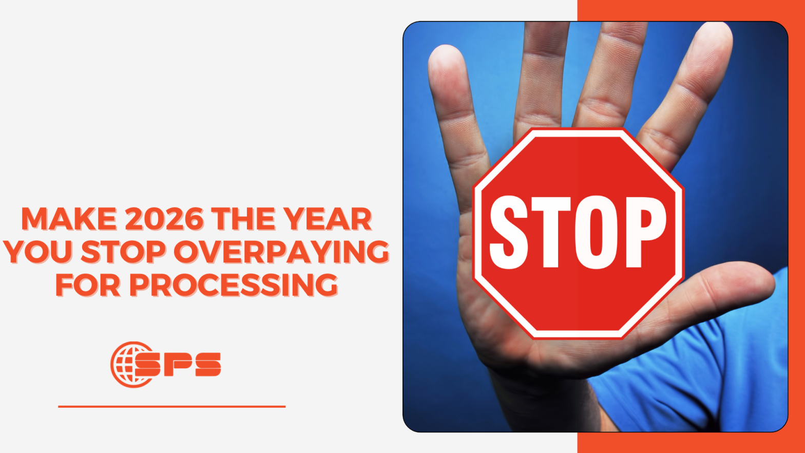 Stop Overpaying for Payment Processing in 2026 - Smart New Year Move