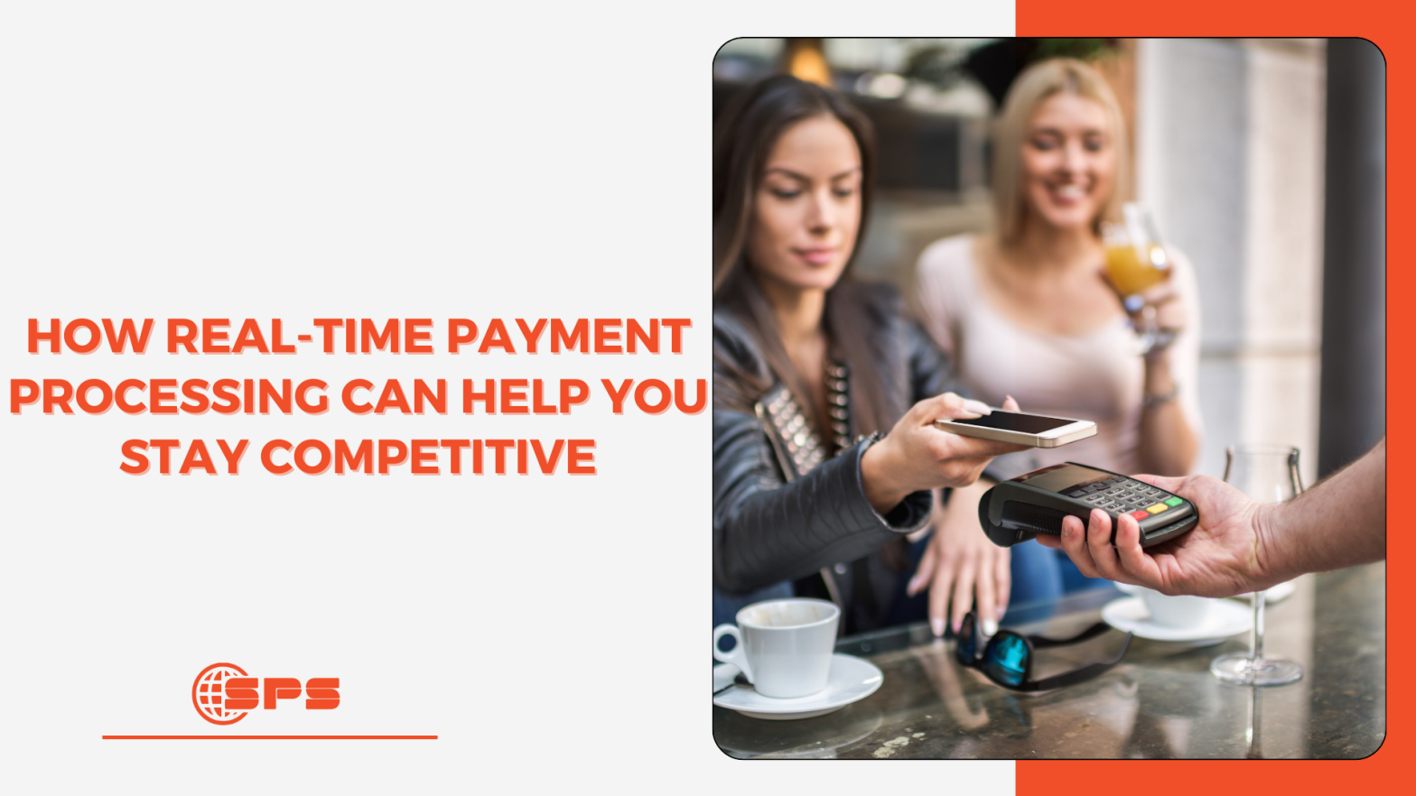 How Real-Time Payment Processing Can Help You Stay Competitive | Stellar Payment Systems