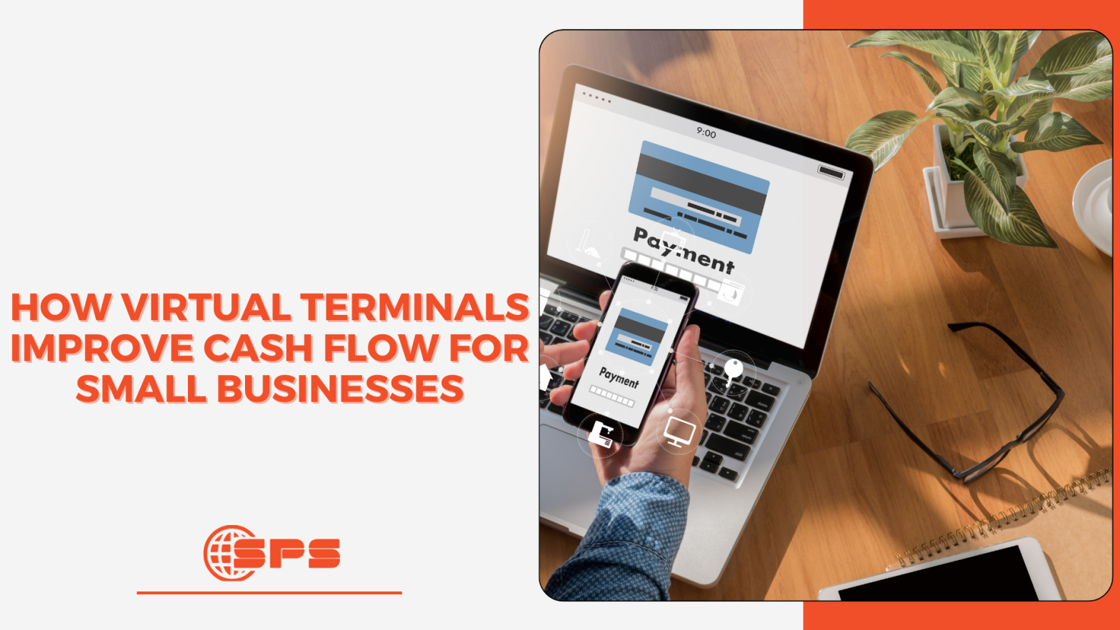 How Virtual Terminals Improve Cash Flow for Small Businesses | Stellar Payments