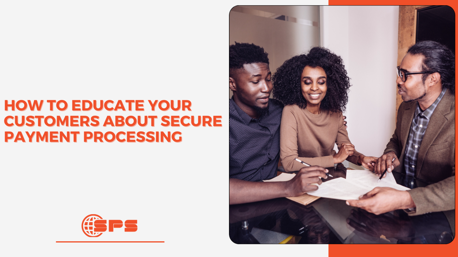 How to Educate Customers About Secure Payment Processing | Build Trust and Loyalty