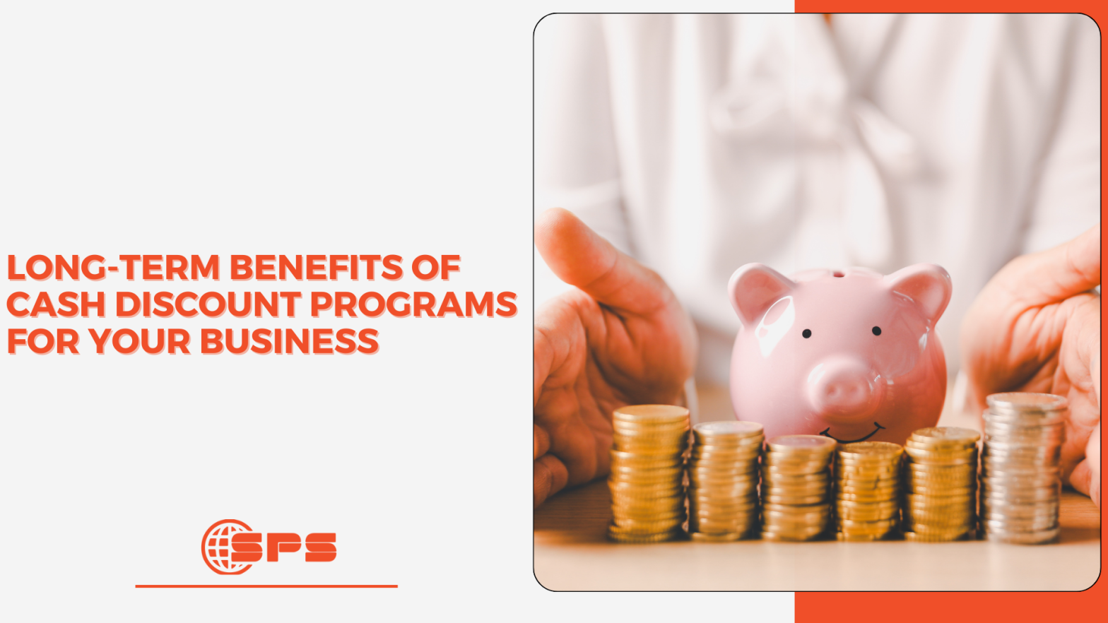 Long-Term Benefits of Cash Discount Programs for Your Business | Stellar Payments
