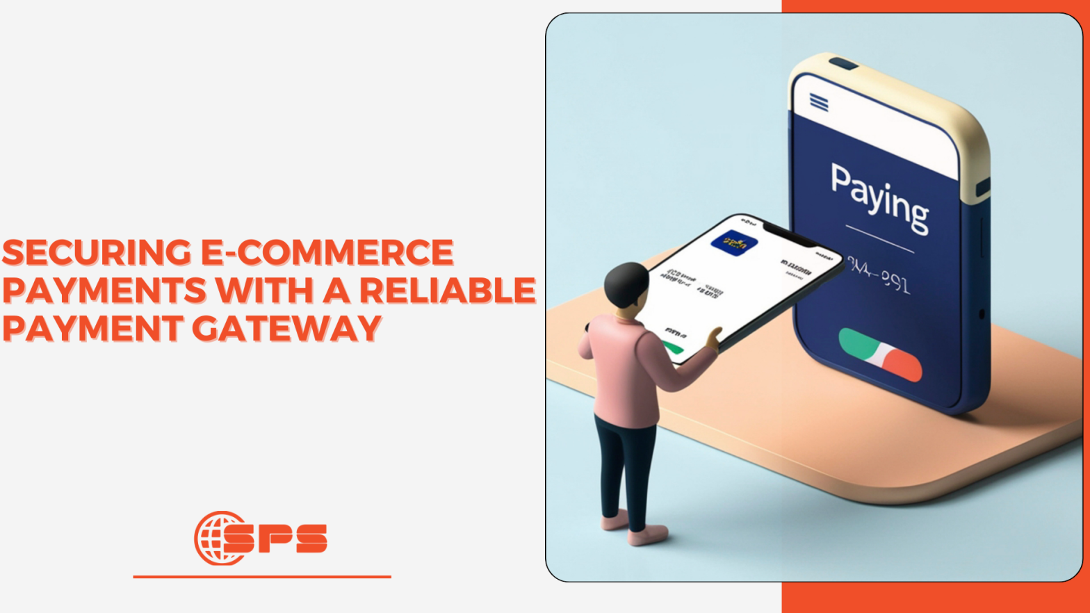 Secure Your E-Commerce Payments with a Reliable Payment Gateway | Stellar Payment Systems