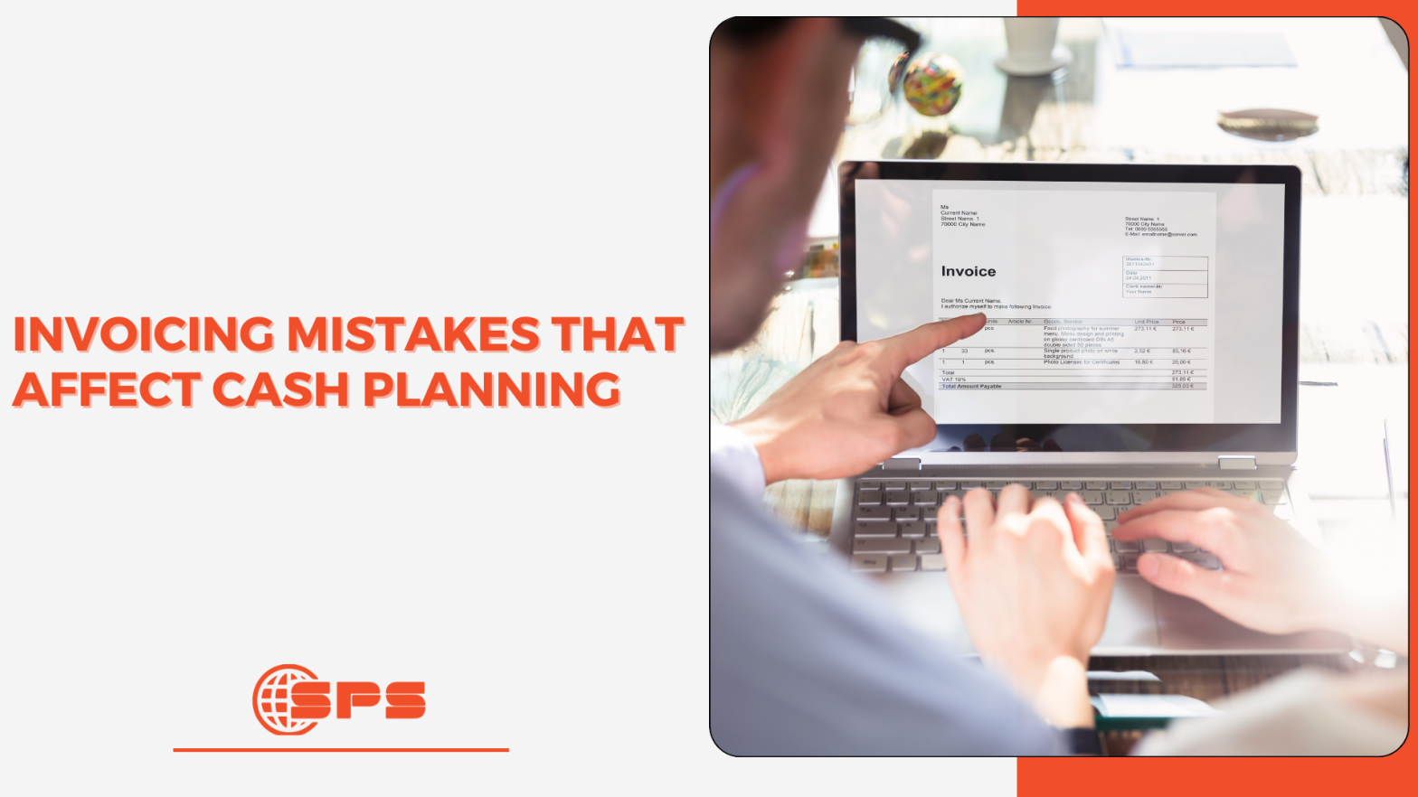 Invoicing Mistakes That Affect Cash Planning | Business Finance